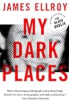 My Dark Places by James Ellroy