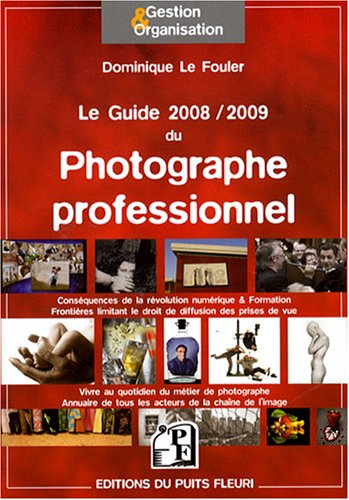 Le  guide 2008-2009 du photographe professionnel