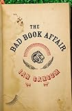 Front cover for the book The Bad Book Affair by Ian Sansom