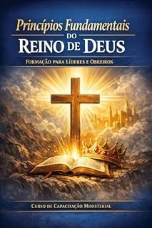 Livro PRINCÍPIOS FUNDAMENTAIS DO REINO DE DEUS