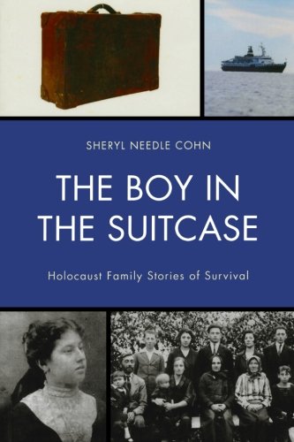 The Boy in the Suitcase: Holocaust Family Stories of Survival