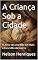 Livro A Criança Sob a Cidade: O Amor de uma Mãe em Meio à Escuridão da Guerra