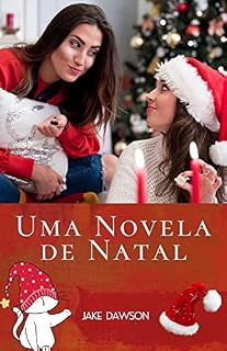 Livro Uma Novela de Natal: Adoração com Canções de Natal Tradicionais a Cada Dia do Advento(Devocional de Natal/Advento de 28 dias)