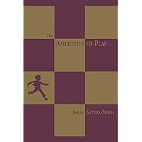 The Ambiguity of Play