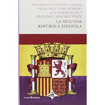 La Segunda República Española La Segunda República Española