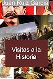 Image de Visitas a la Historia (Spanish Edition)