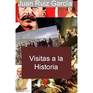 Visitas a la Historia (Spanish Edition)