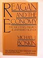 Reagan and the Economy: The Successes, Failures, and Unfinished Agenda