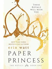 Paper Princess: A Novel (The Royals Book 1)