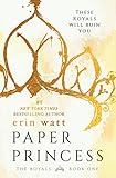Paper Princess: A Novel (The Royals Book 1)