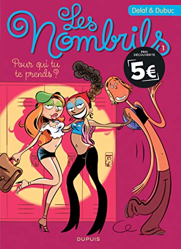 Les Nombrils, Tome 1 : Pour qui tu te prends ? by