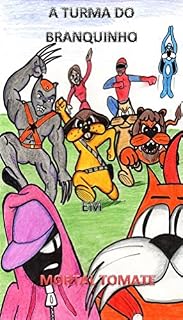 Livro A Turma do Branquinho em mortal Tomate