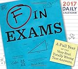F in Exams 2017 Daily Calendar