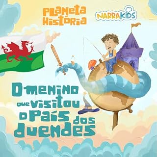 Livro O Menino que Visitou o País dos Duendes - Histórias para Crianças: Planeta História - Volume 1