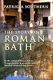 The Story of Roman Bath by