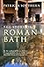 The Story of Roman Bath by