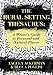 The Rural Setting Thesaurus: A Writer's Guide to Personal and Natural Places (Writers Helping Writers Series) primary