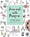 Journal with Purpose: Over 1000 Motifs, Alphabets and Icons to Personalize Your Bullet or Dot Journal by Helen Colebrook