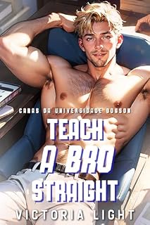 Livro Teach a Bro Straight: Um Romance Gay na Faculdade (Caras da Universidade Dogson)