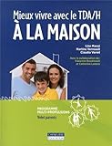 Mieux Vivre avec le Tda/H a la Maison by 