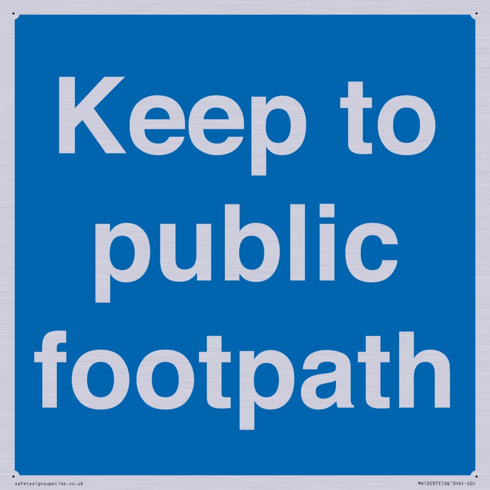Keep to public footpath Sign - 200x200mm - S20