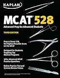 MCAT 528: Advanced Prep for Advanced Students (Kaplan Test Prep)