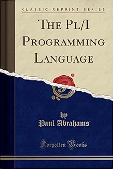 The Pl/I Programming Language (Classic Reprint): Amazon.co.uk: Abrahams ...