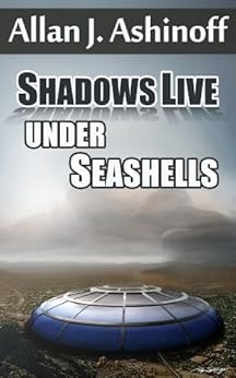 Amazon Com Shadows Live Under Seashells Ebook Allan J