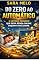 Livro Do Zero Ao Automático: O Método Proibido Que Gera Renda Online Enquanto Você Dorme