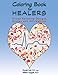 Coloring Book for Healers: Stress Relieving Designs, Quotes and Affirmations by