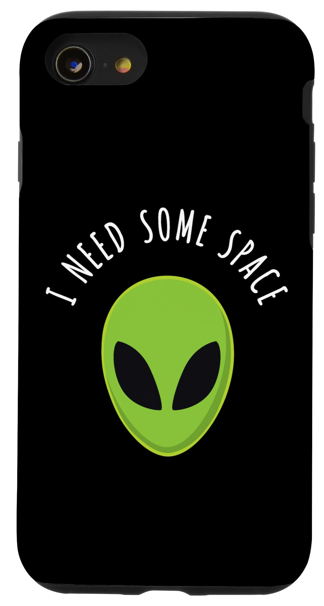 iPhone SE (2020) / 7 / 8 Funny Green Alien I Need Some Space Case