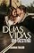 Livro DUAS VIDAS. UM DESTINO (Romances com Propósito)