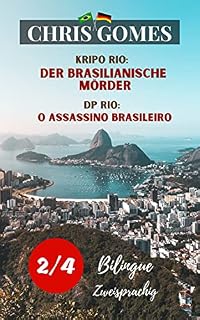 Livro Der brasilianische Mörder Teil 2 von 4 / O assassino brasileiro Parte 2 de 4: Zweisprachige Ausgabe: Deutsch-Portugiesisch/ - Versão Bilíngue: Alemão-Português ... brasileiro / Zweisprachig - Bilíngue)