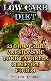Low Carb Diet: 23 Low-Carb Versions Of Your Favorite Comfort Foods