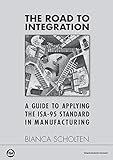 The Road to Integration: A Guide to Applying the ISA-95 Standard in Manufacturing