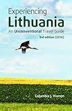 Experiencing Lithuania: 3rd Edition (2016)