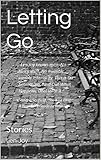 Letting Go: Stories by Len Joy