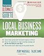 Ultimate Guide to Local Business Marketing (Ultimate Series)