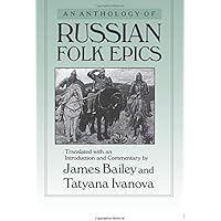 An Anthology of Russian Folk Epics