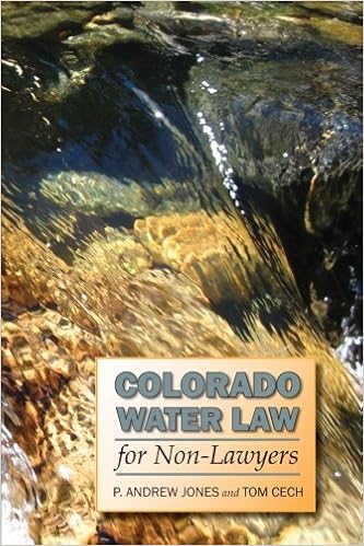 Colorado Water Law for Non-Lawyers Colorado Water Law for Non-Lawyers