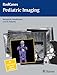 Pediatric Imaging (RadCases)