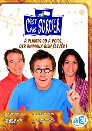 C'est Pas Sorcier - À Plumes Ou À Poils, Des Animaux Bien Élevés !