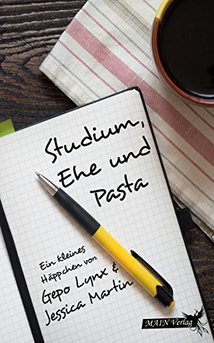 Studium, Ehe und Pasta (German Edition)