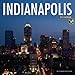 Indianapolis 2011 Wall Calendar by 