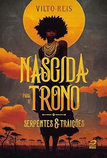Livro Nascida para o trono (Serpentes & Traições)