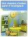 Une chambre d'enfant saine et écologique. Aménagement, rénovation, construction (Habitat écologique) (French Edition) by