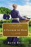 A Flicker of Hope: An Amish Home Novella by 