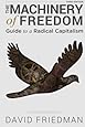 The Machinery of Freedom: Guide to a Radical Capitalism