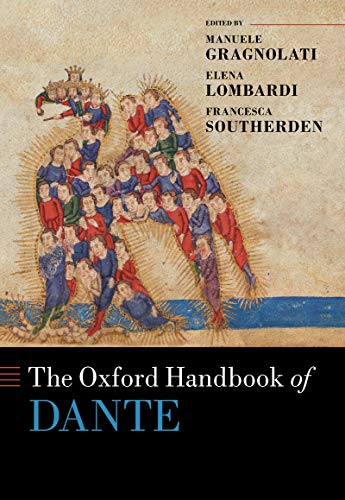 The Oxford Handbook of Dante (Oxford Handbooks) (English Edition)