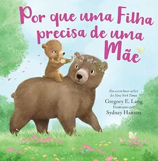 Livro Por que uma Filha precisa de uma Mãe